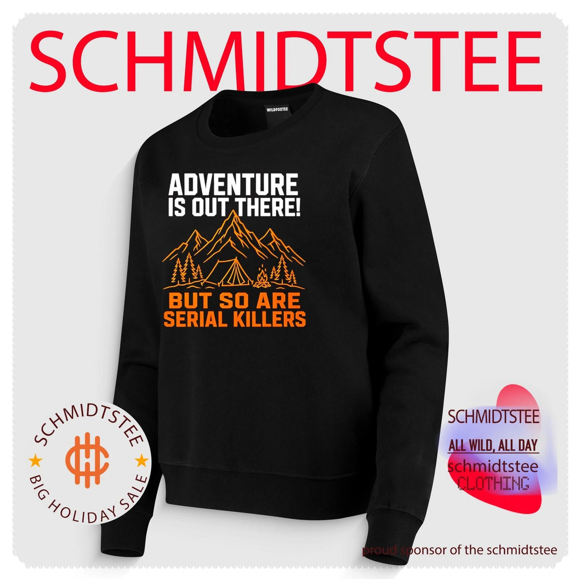 Adventure Is Out There but So Are Serial Killers shirt