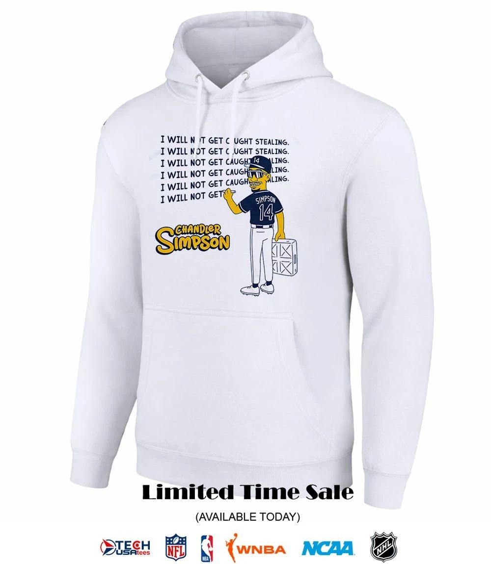Tampa Bay Rays Chandler Simpson I will not get caught stealing shirt