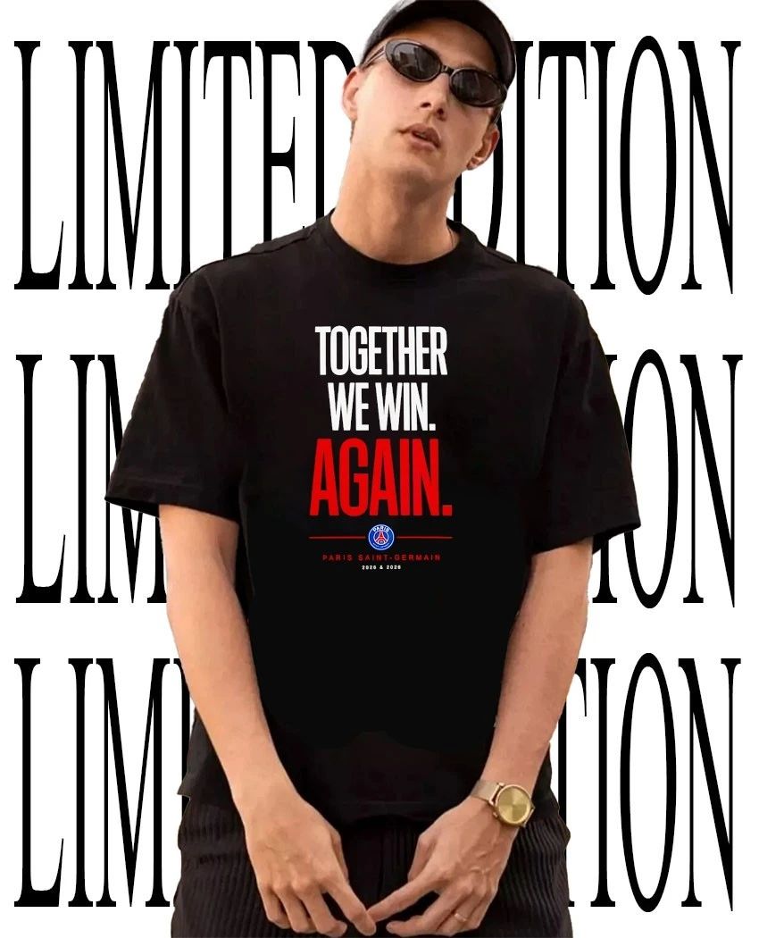 Paris Saint-Germain Together We Win Again 2025-2026 Shirt