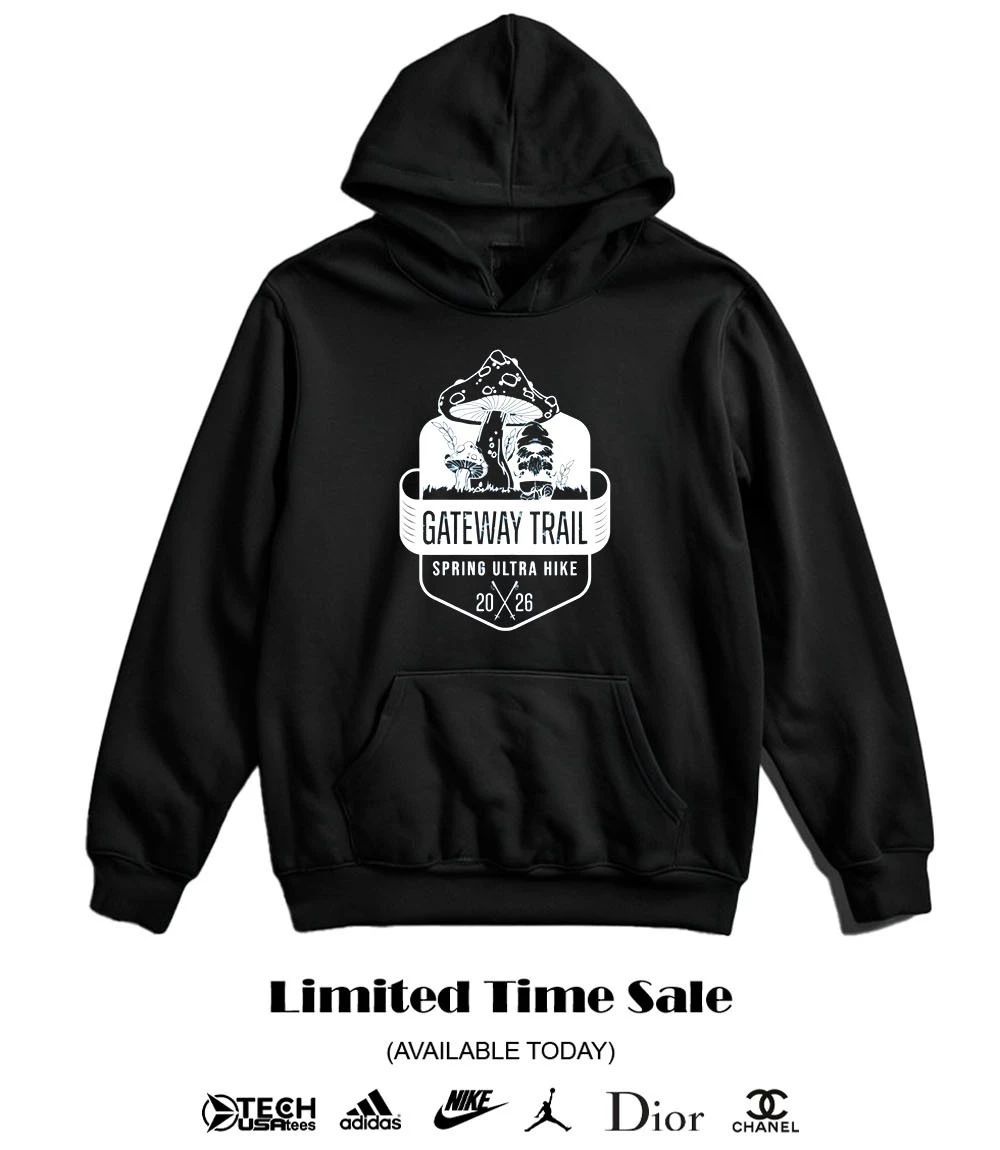 Gateway Trail Spring Ultra Hike 2026 shirt