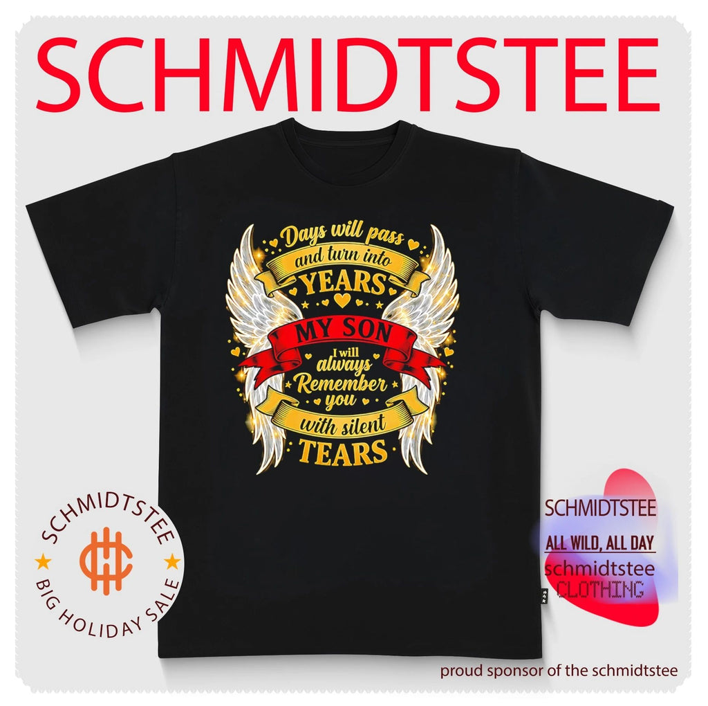 Days Will Pass And Turn Into Years My Son I Will Always Remember You Shirt