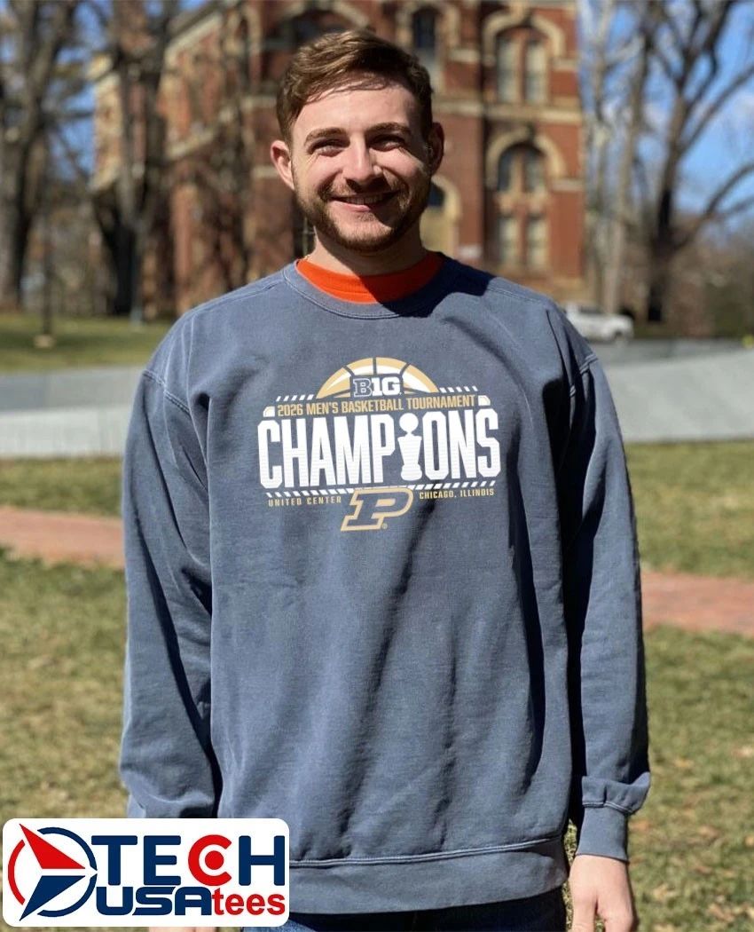 2026 Big Ten Men’s Basketball Tournament Champions Purdue Boilermakers shirt
