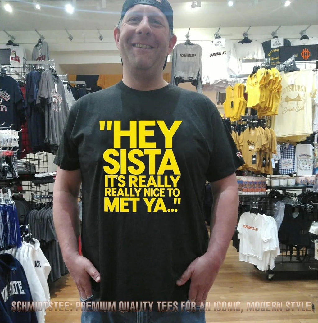 Drake Hey Sista it’s really really nice to met ya shirt
