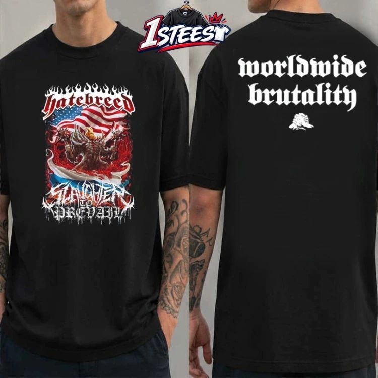 Hatebreed Slaughter To Prevail Worldwide Brutality USA T-shirts