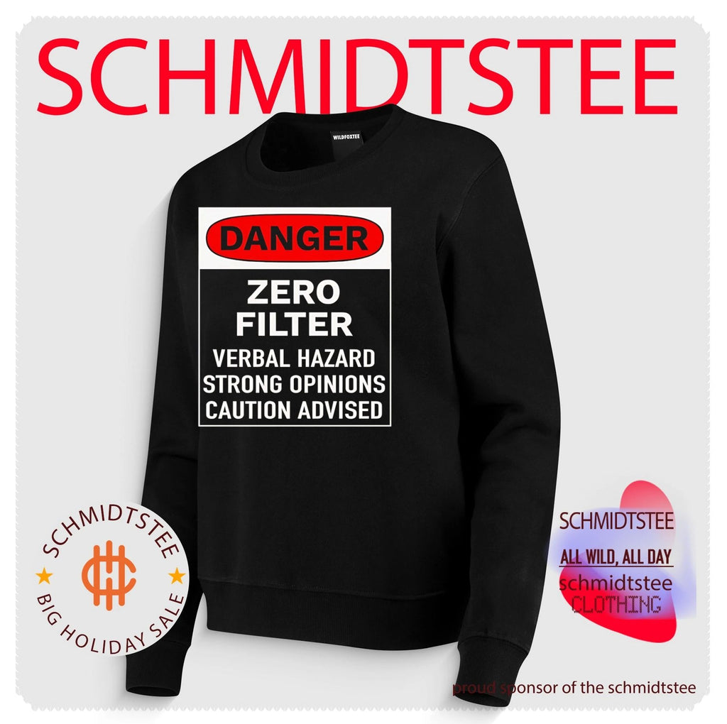 Danger zero filter verbal hazard strong opinions caution advised shirt