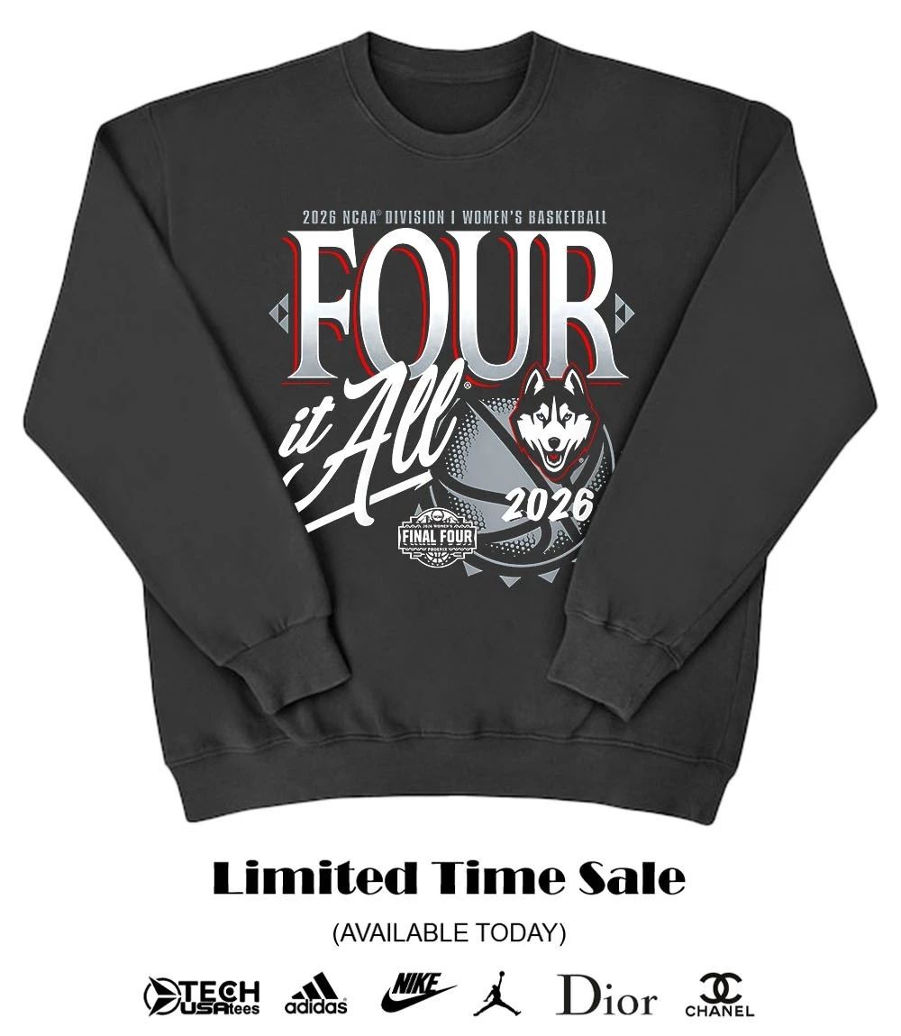 Four it All UConn Huskies 2026 NCAA Women’s Basketball Tournament March Madness Final Four shirt