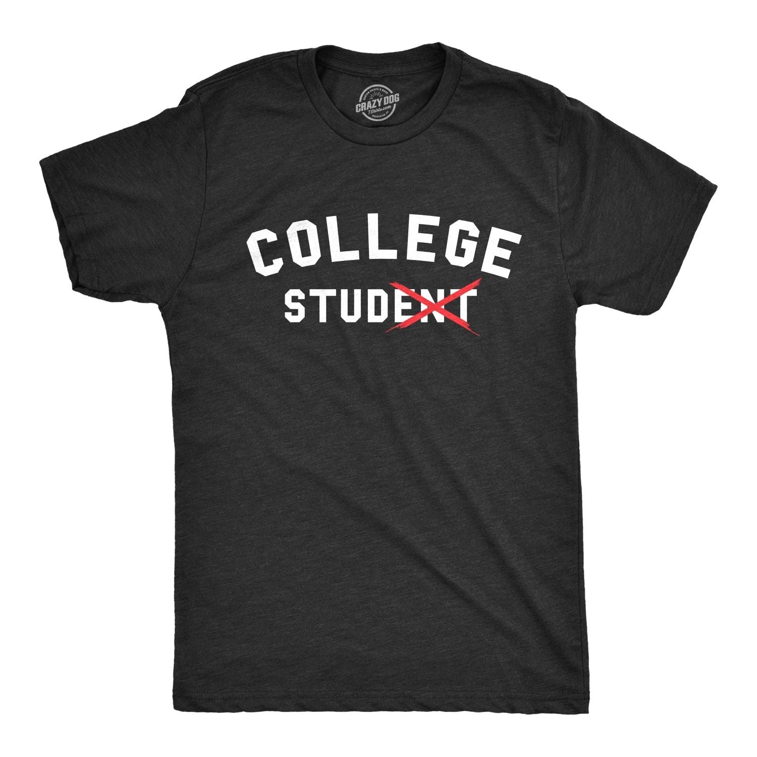 Mens College Stud T Shirt Funny Sarcastic Student Tee