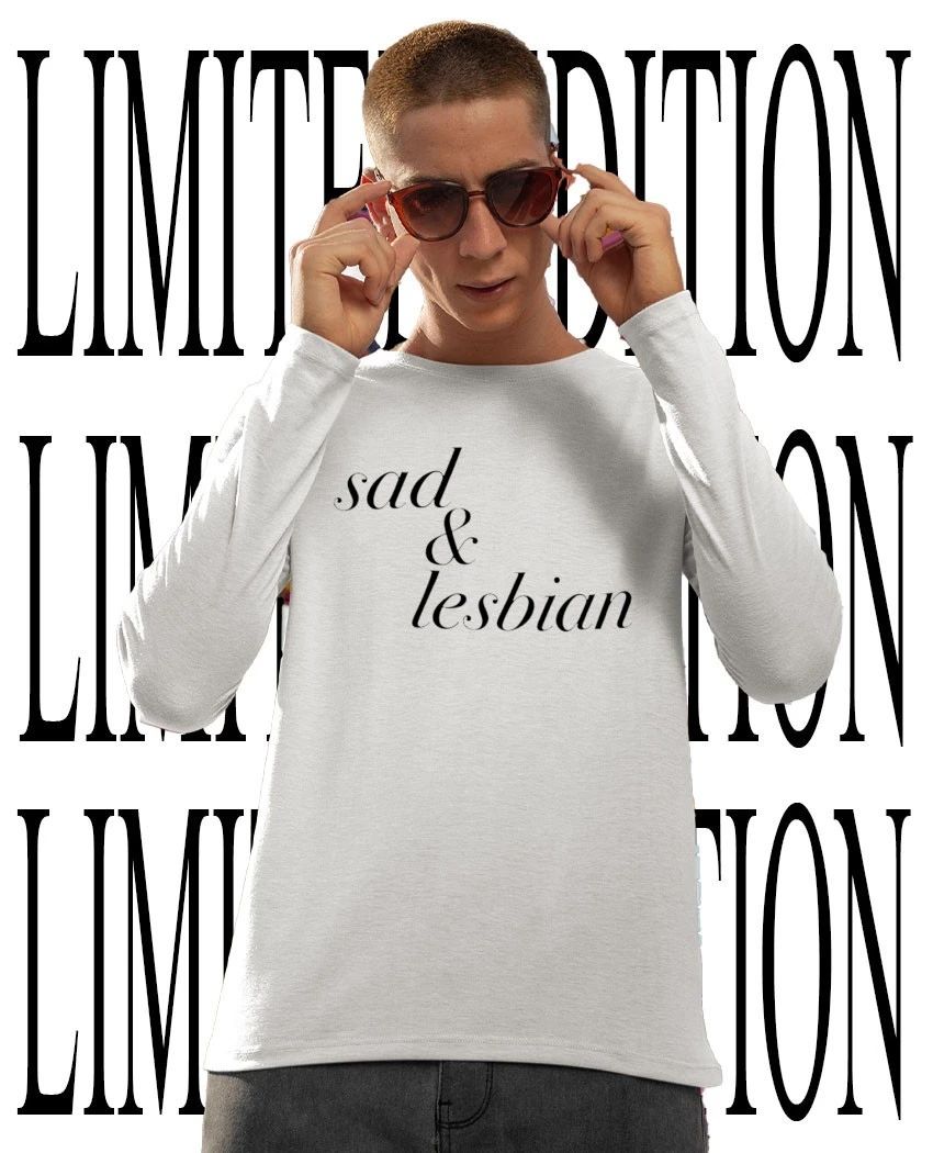 Sad and lesbian shirt