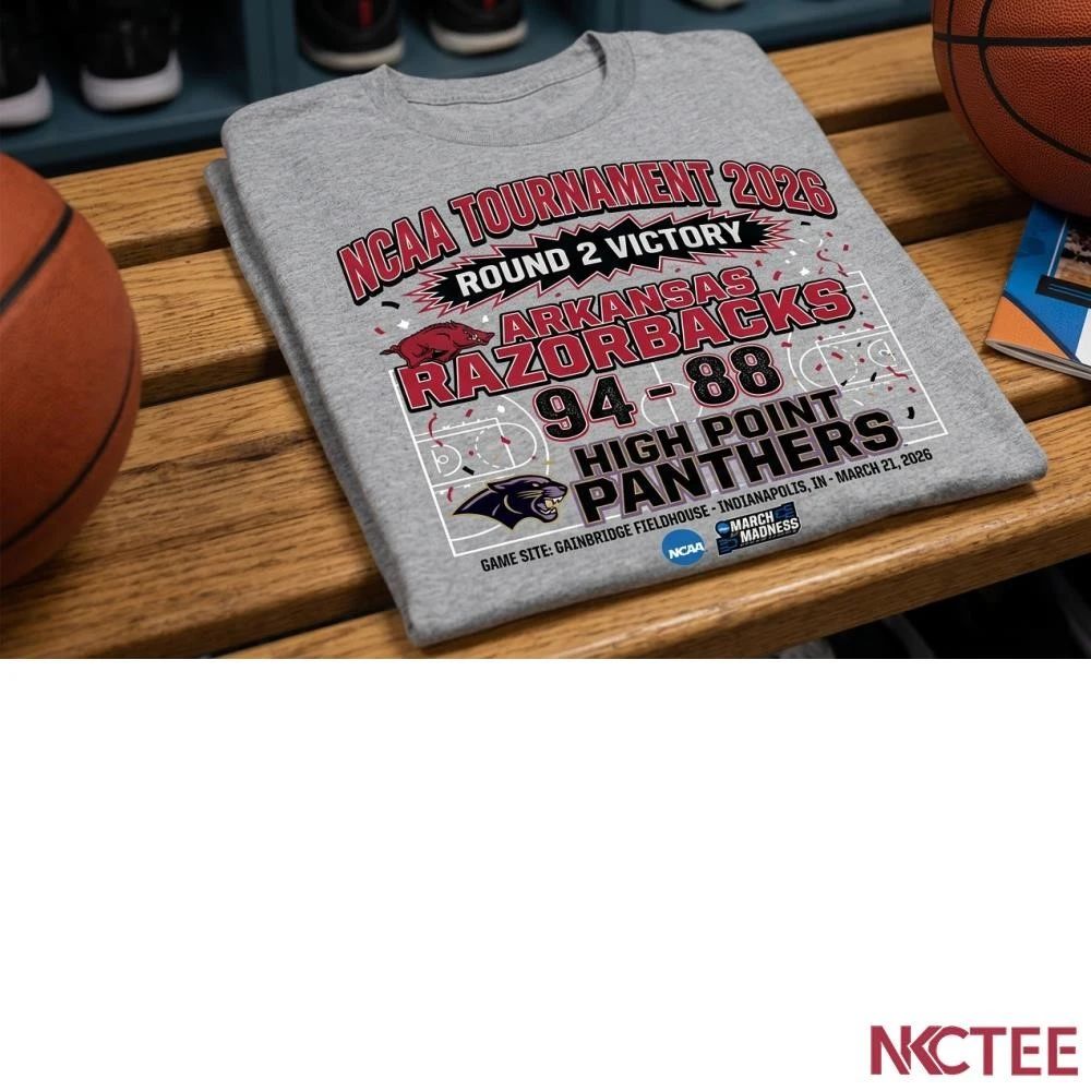 NKCtees 2026 NCAA Tournament round 2 Arkansas Razorbacks 94 88 High Point Panthers basketball win shirt