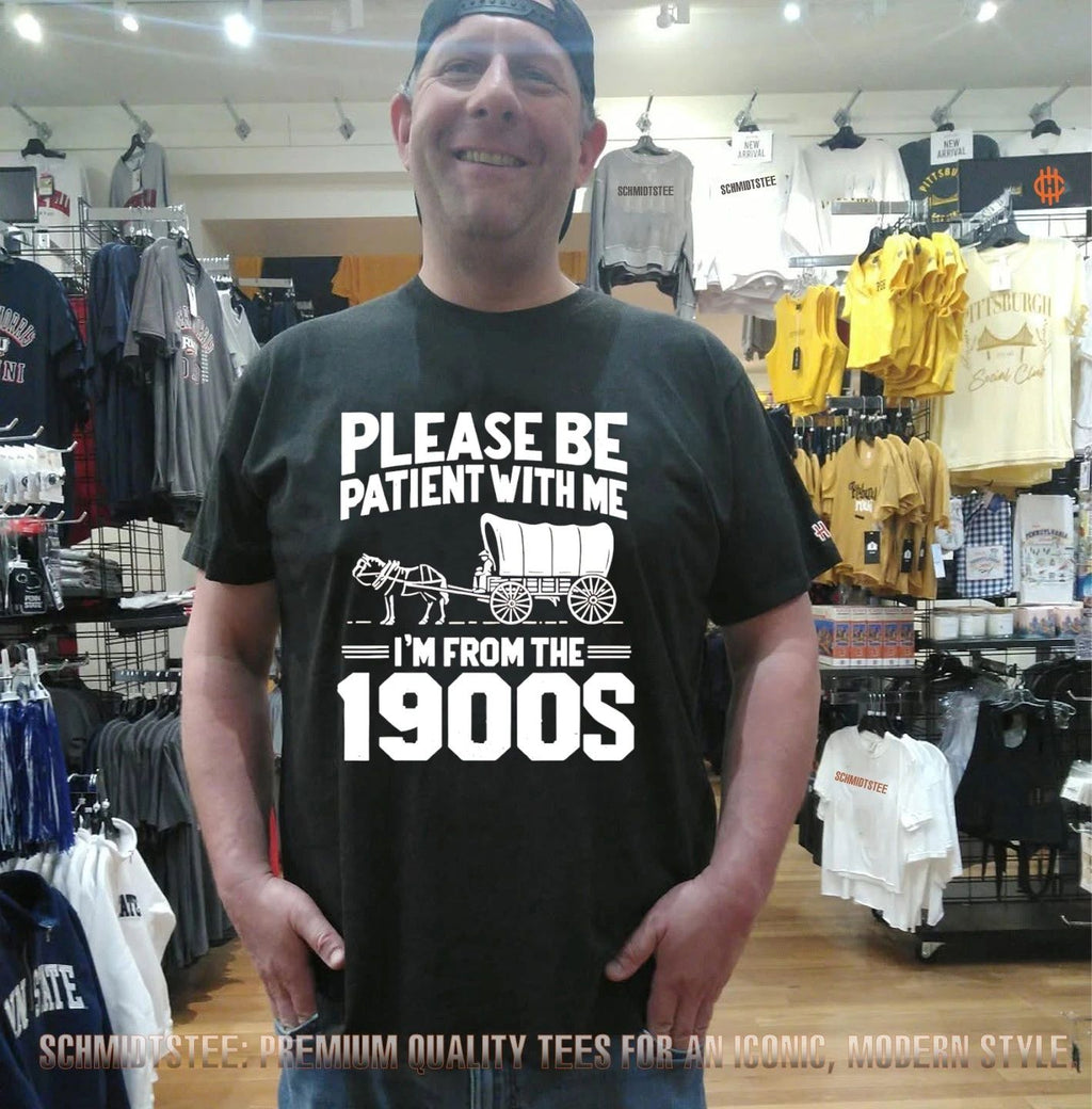 Please Be Patient With Me I’m From the 1900s Wagon shirt