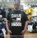 Please Be Patient With Me I’m From the 1900s Wagon shirt