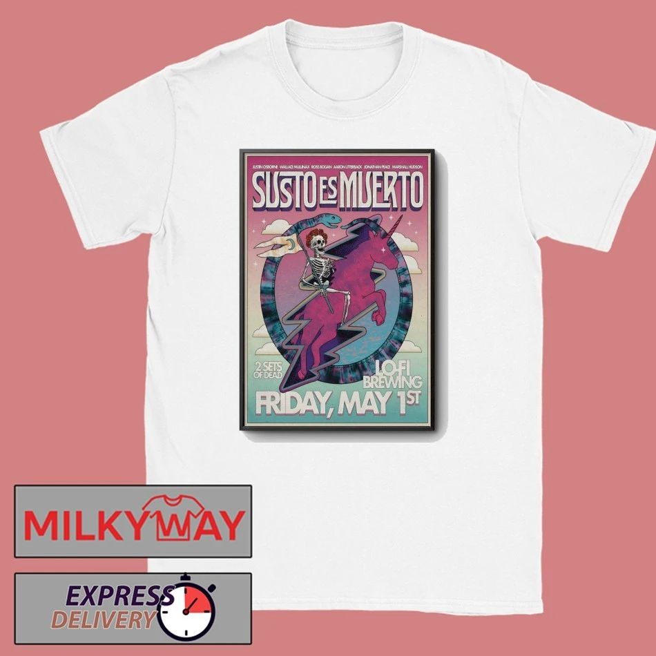 Susto Es Muerto May 1 2026 In Charleston SC Poster shirt