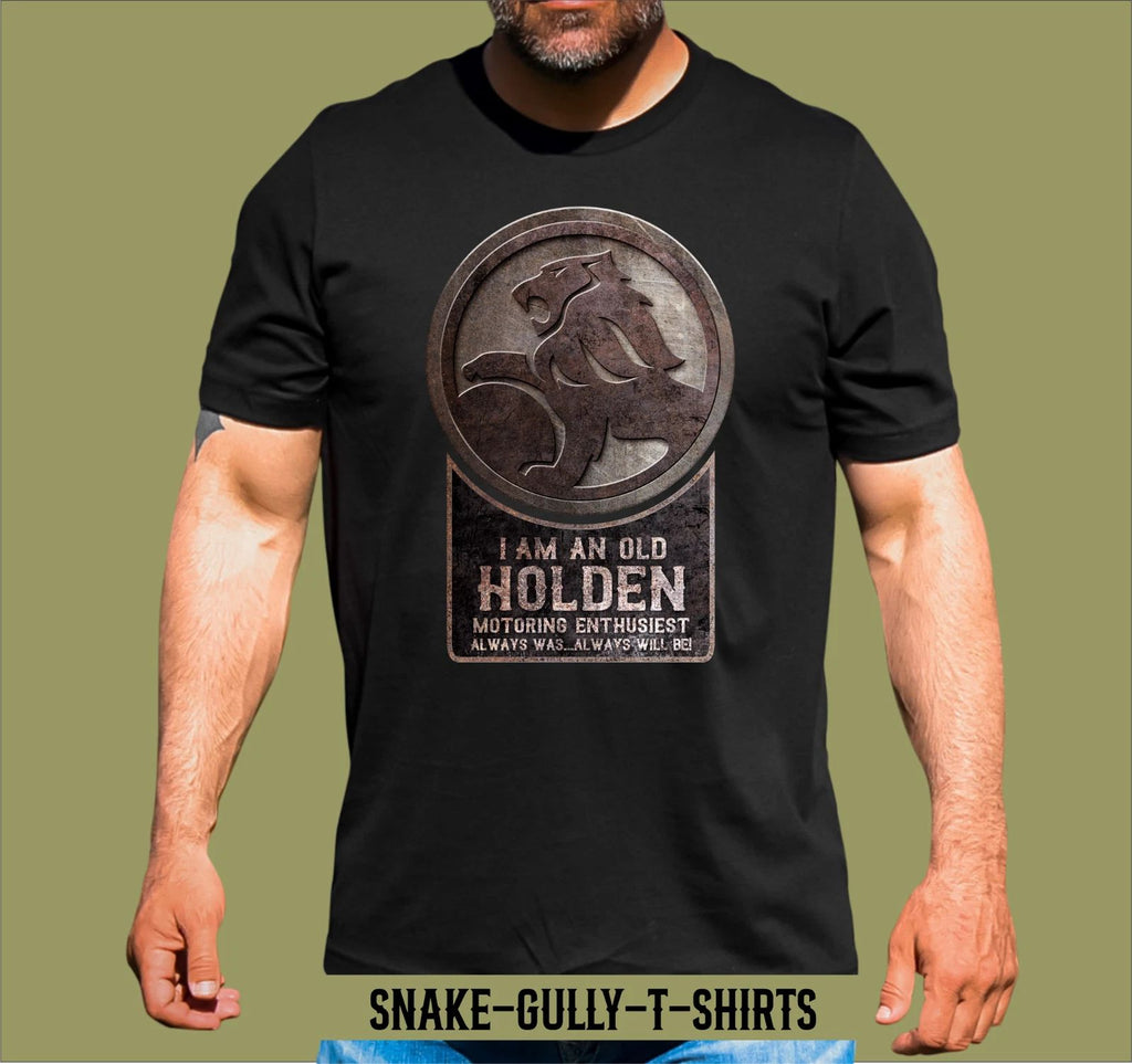 I AM AN OLD HOLDEN MOTORING ENTHUSIEST T-SHIRT