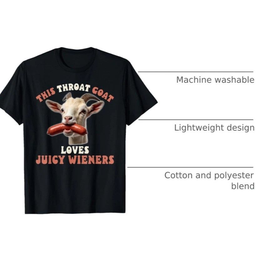 Funny Goat Swallows Juicy Wieners Inappropriate Adult T-Shirt
