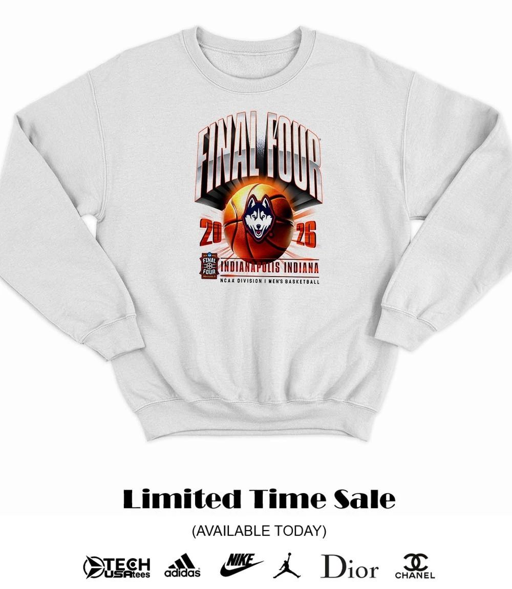 UConn Huskies 2026 NCAA Men’s Basketball Tournament March Madness Final Four shirt