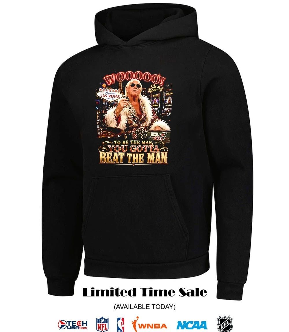 Vegas Ric Flair to be the man you gotta beat the man shirt