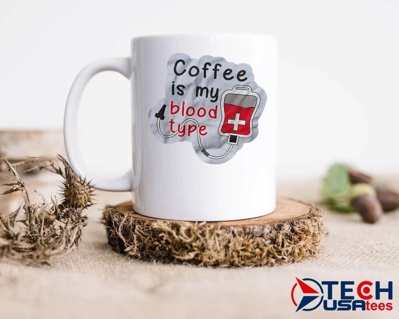 Coffee is my blood type shirt