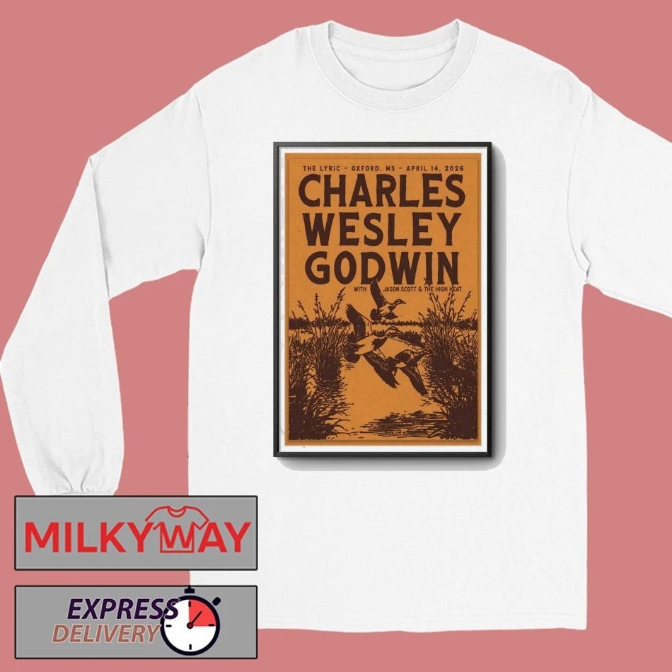 Apr 14 2026 Charles Wesley Godwin Oxford, MS Poster shirt