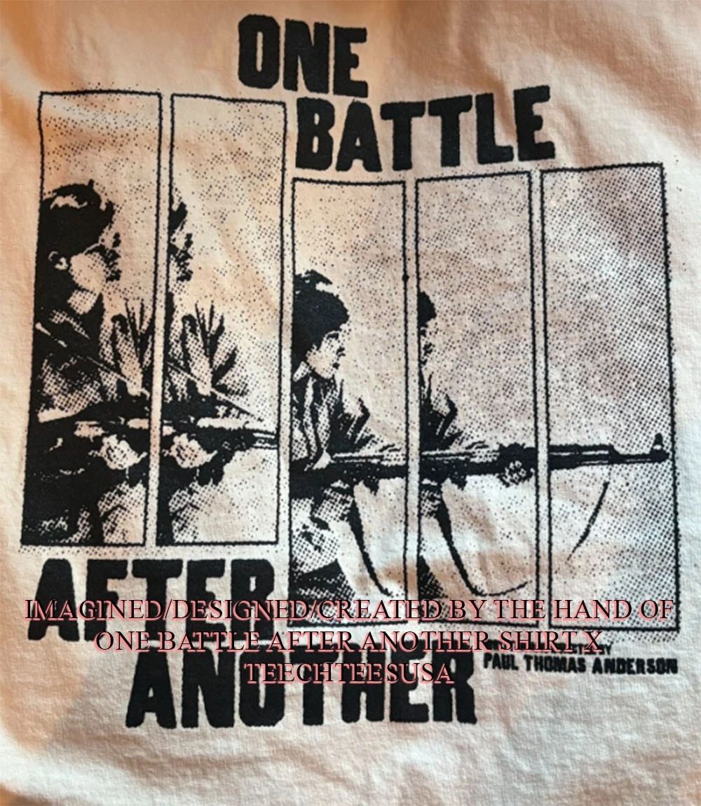 One battle after another shirt