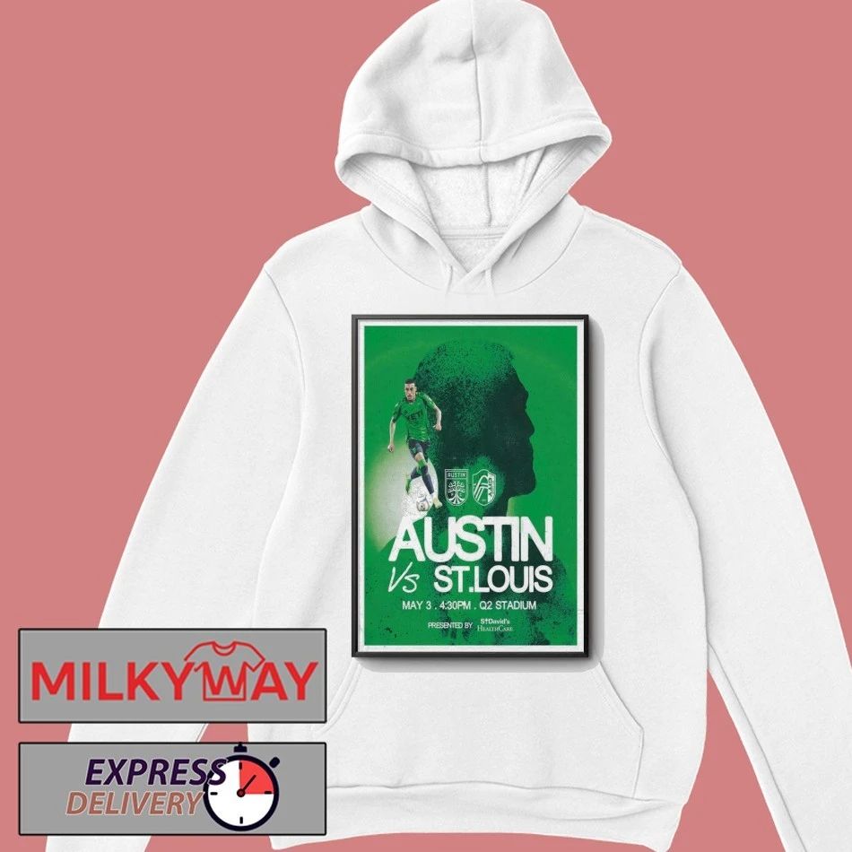 May 3 2026 Poster Austin FC vs. ST. Louis Health Care LIMITED shirt
