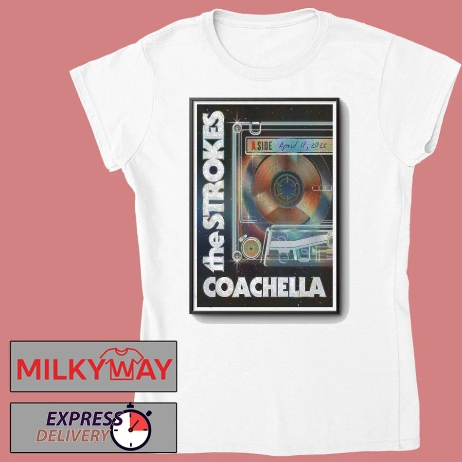 The Strokes Coachella Show 4 11 2026 Poster shirt