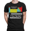I Wear This Shirt Periodically Funny Science Chemistry Gift Mens T-Shirts #VED