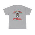 I Speak Fluent Eye Roll Donkey Tee | Funny Sarcastic Animal Shirt