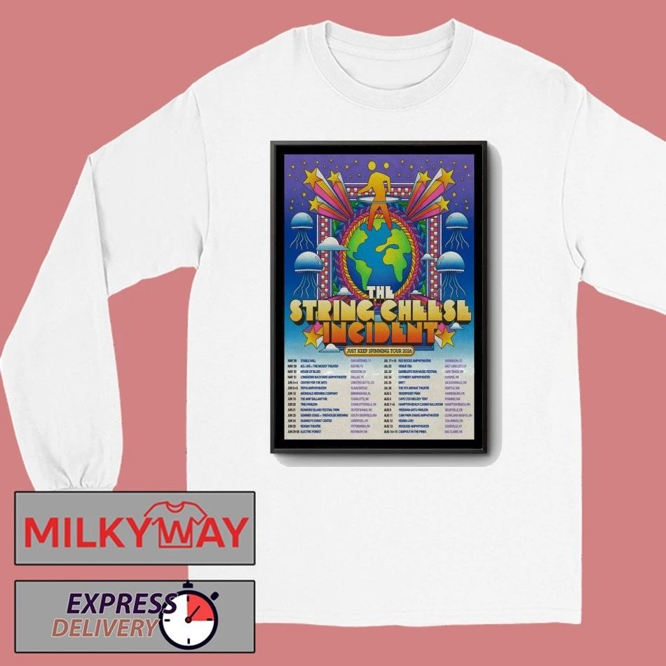 The String Cheese Incident Just Keep Spinning 2026 Shows Poster shirt