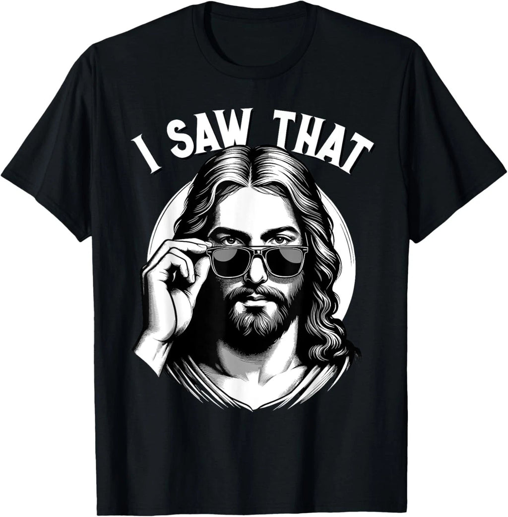 Jesus, I Saw That | Funny Jesus Meme Quote, Christian Jesus T-Shirt