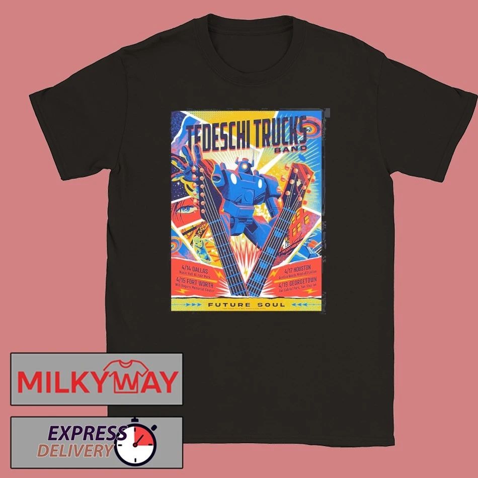 Tedeschi Trucks Band Texas Future Soul 2026 Week Shows Poster In Dallas Fort Worth Houston And Georgetown From April 14 To 19 2026 T-Shirt