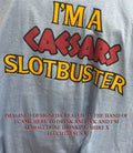 I’m a caesars slotbuster shirt
