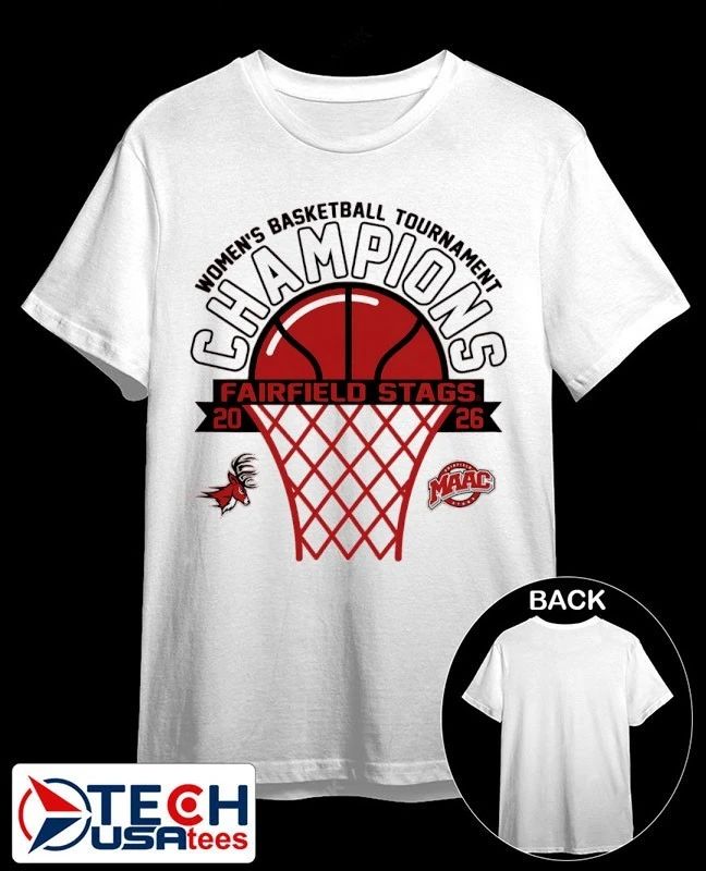 Fairfield Stags 2026 MAAC Women’s Basketball Tournament Champions shirt