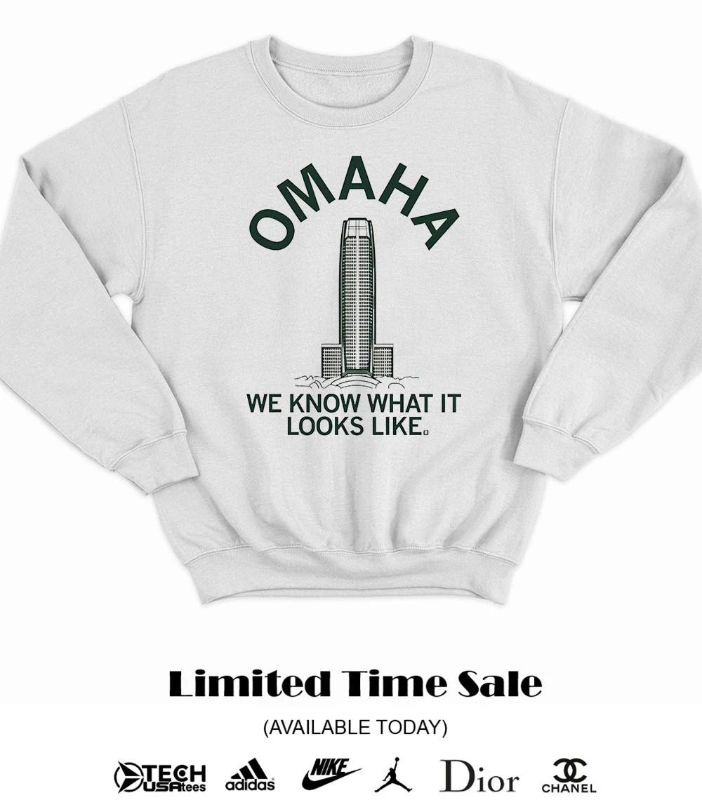 Omadih we know what it looks like Mutual of Omaha Tower shirt