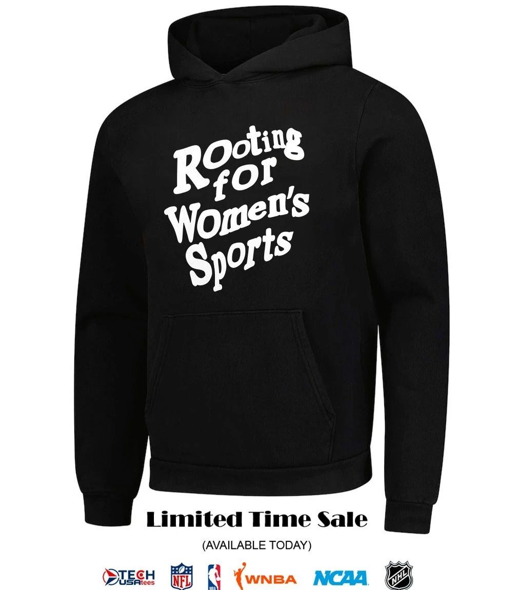 Rooting for Women’s Sports shirt