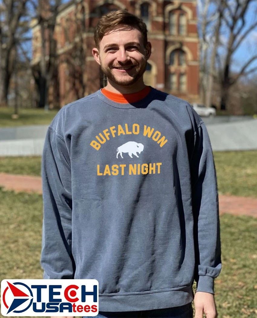 Buffalo won last night shirt
