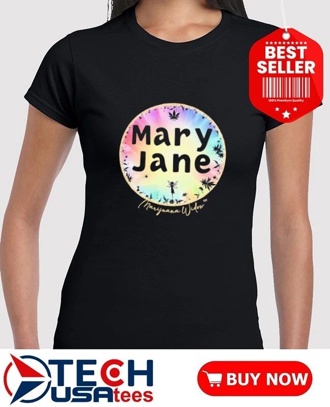 Mary Jane Marijuana Widow shirt