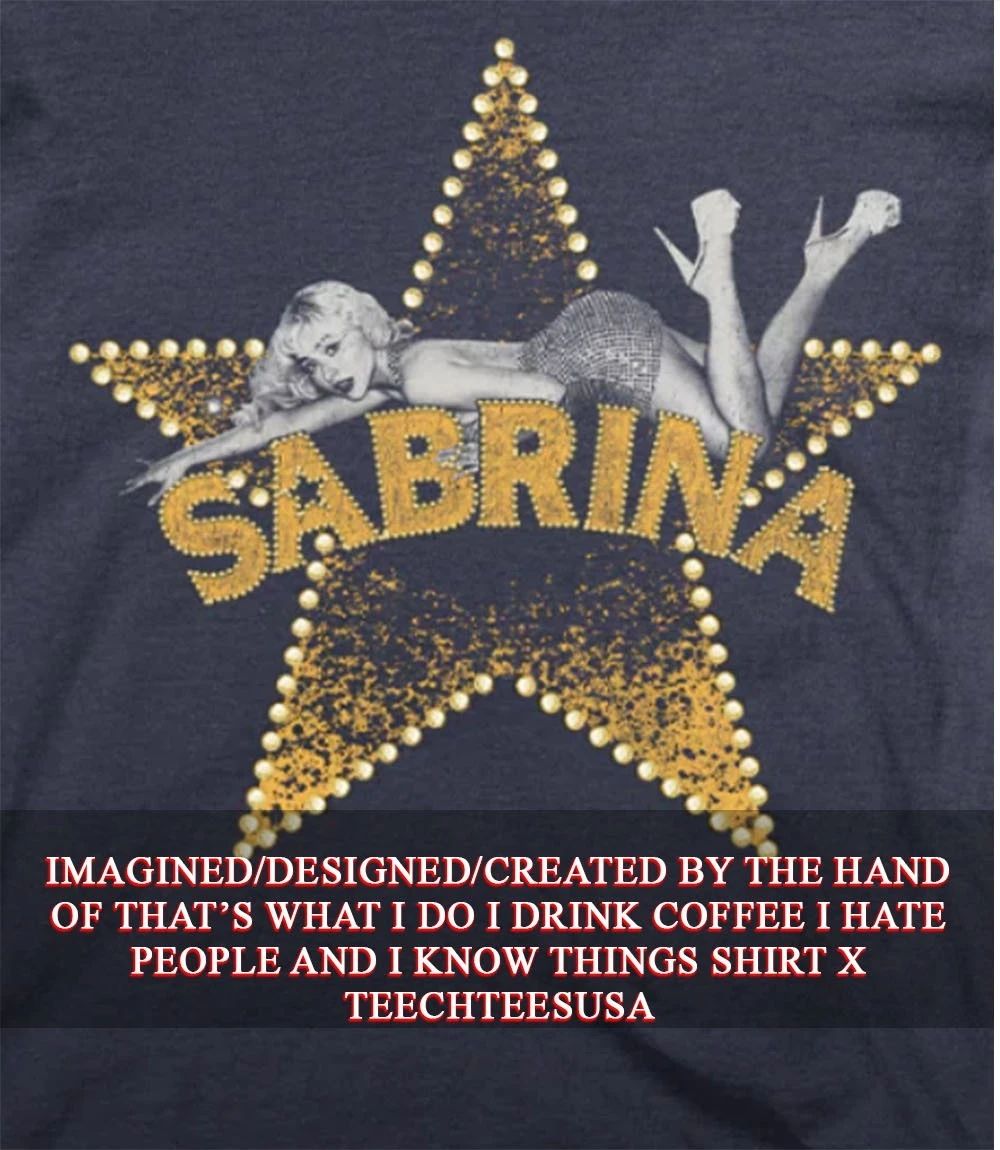 Sabrina live star shirt