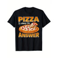 Funny Pizza Lovers Pizza Is Always The Answer Mens T-Shirt