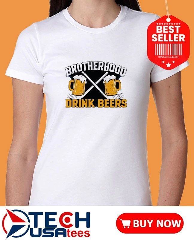 Brotherhood drink beers Buffalo Sabres shirt