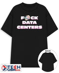 Fck data centers shirt