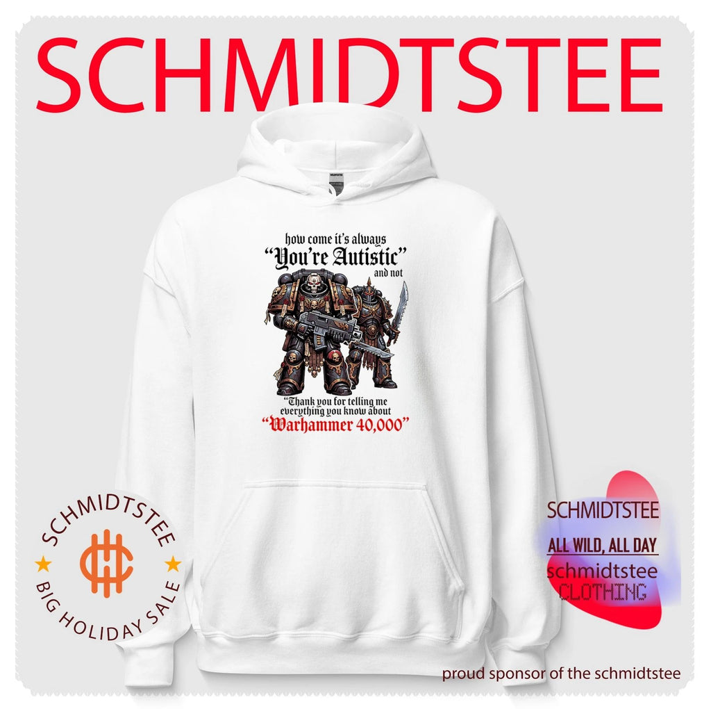 How come its always you’re autistic and not thank you for telling me everything you know about Warhammer 40000 shirt