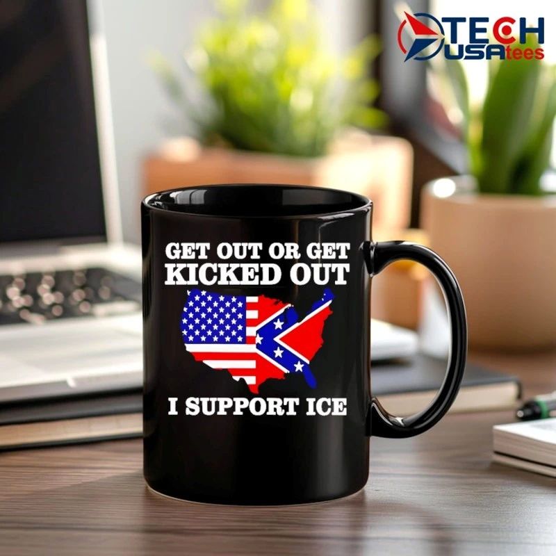 Get out or get kicked out I support ICE State flag shirt
