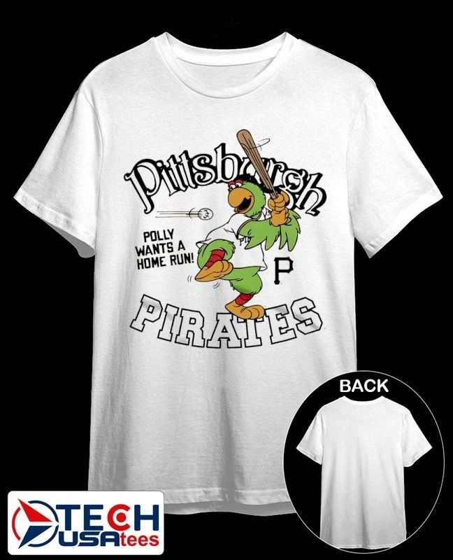 Pittsburgh Pirates Pirate Parrot Polly wants a Home Run mascot shirt by homage