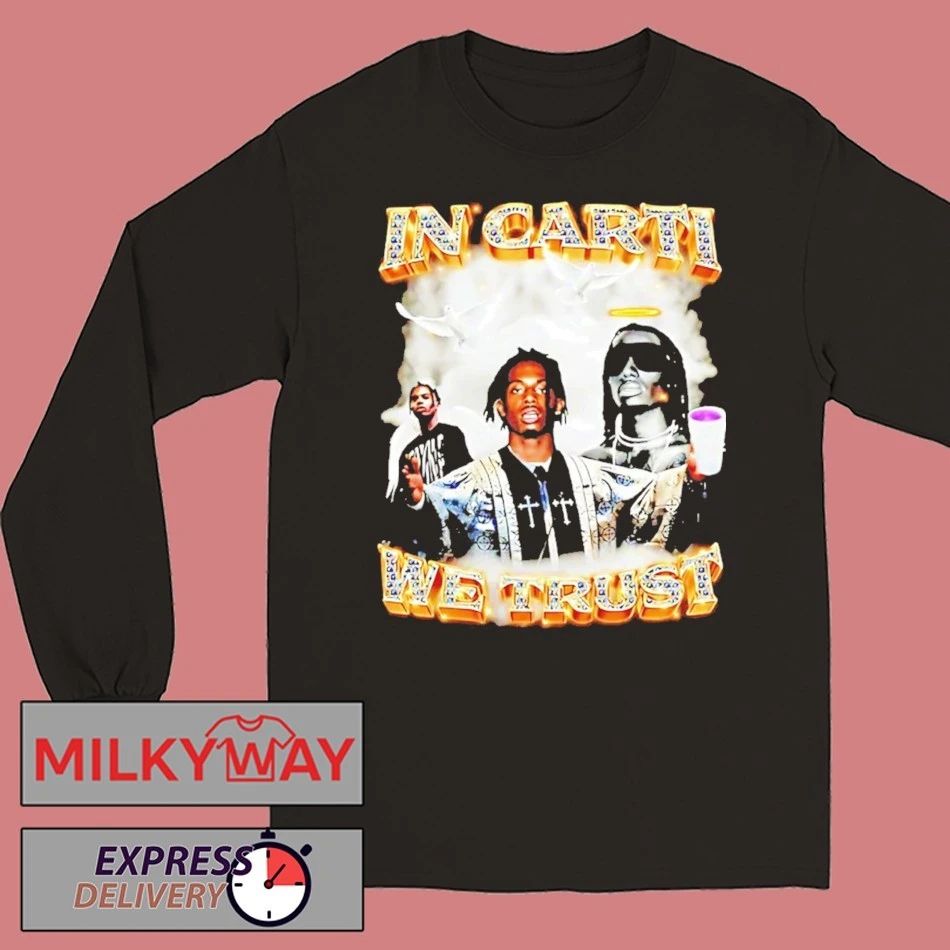 In Playboi Carti We Trust 90s Bootleg Shirt