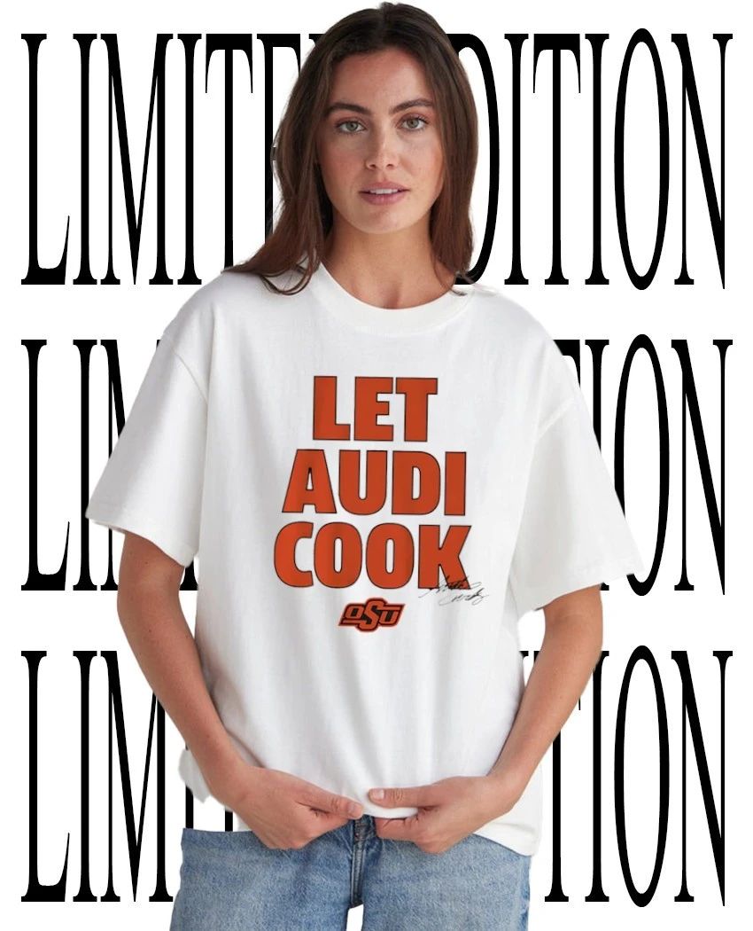 Let Audi Cook Audi Crooks Oklahoma State Cowgirls Basketball signature shirt