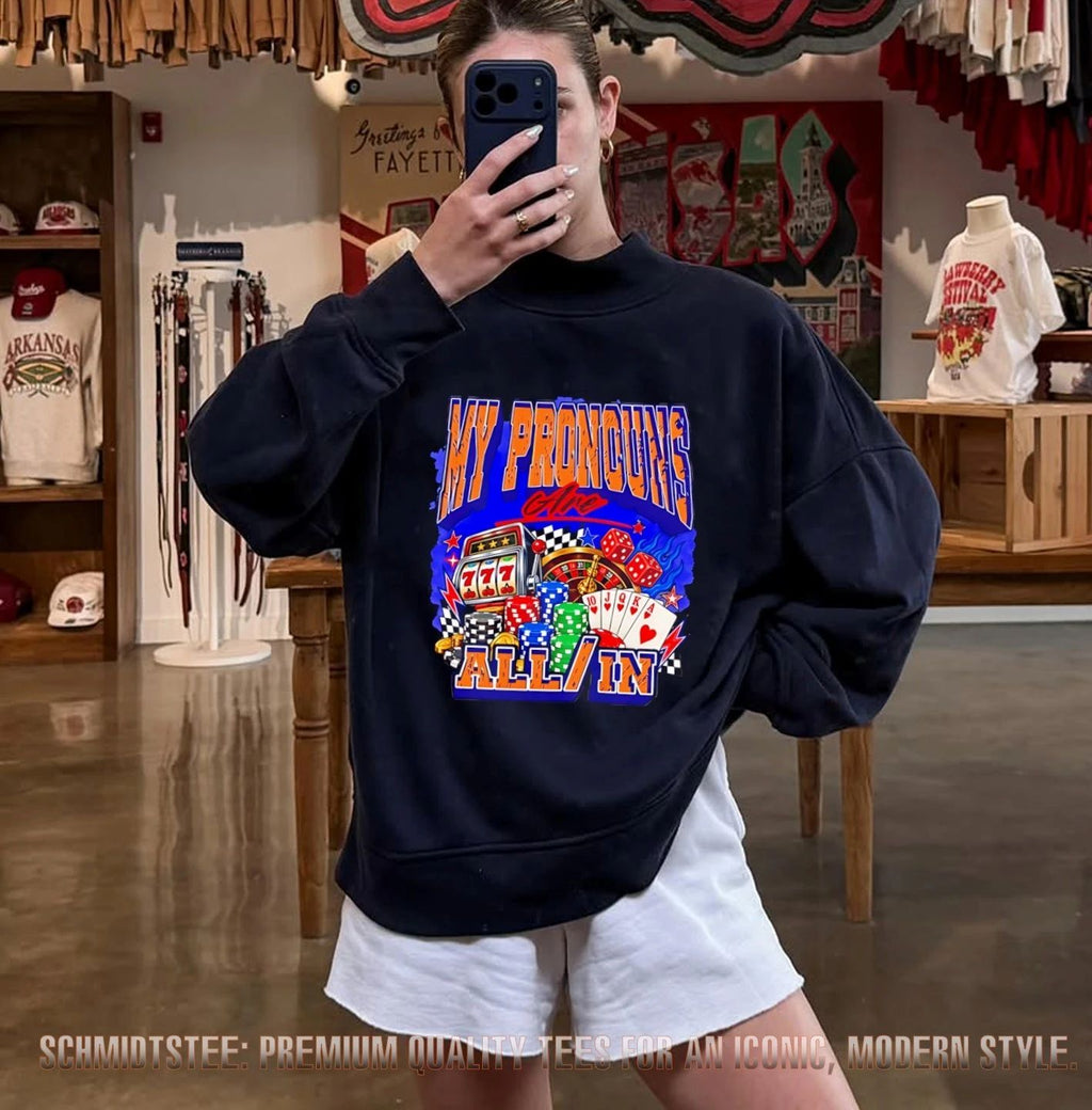 My Pronouns Are All In Poker graphic shirt