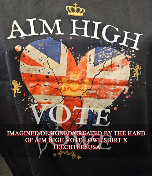Aim high vote lowe shirt