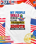 Grinch my people skills are fine its my tolerance for idiots that needs work shirt