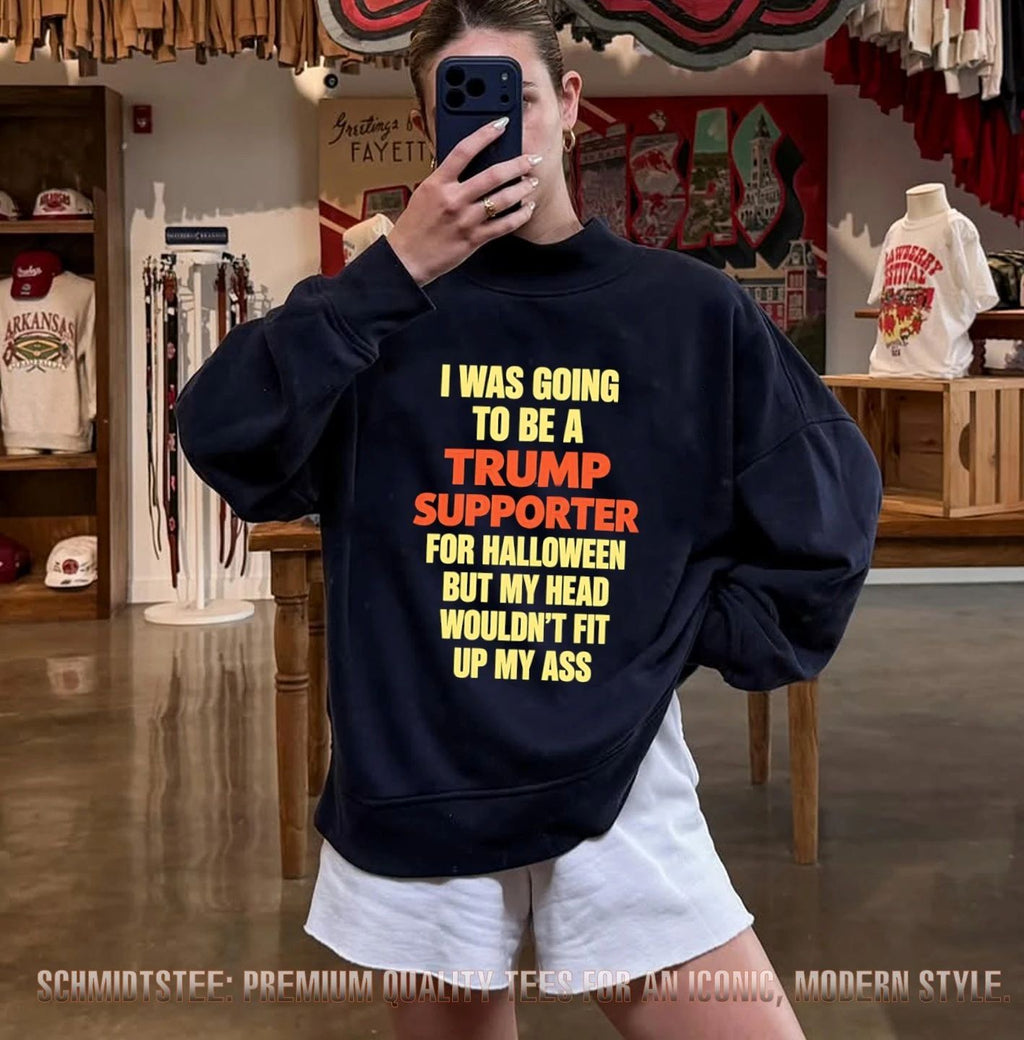I Was Going To Be A Trump Supporter Anti Trump Halloween Shirt