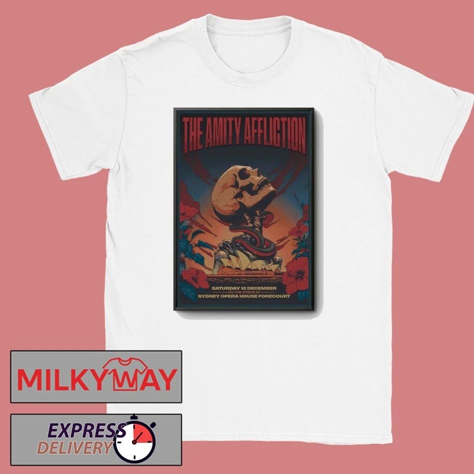 The Amity Affliction Sydney Opera House Forecourt In Sydney AUS Dec 12 2026 Poster shirt